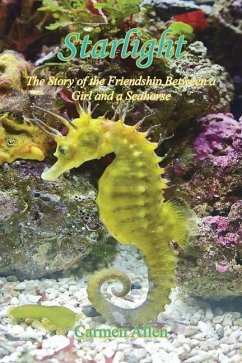 Cover Starlight - The Story of the Friendship Between a Girl and a Seahorse