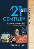 The 21st Century Handbook: Cultural Chaos, Real Men, DNA, and Dragons