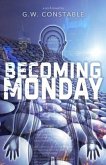 Becoming Monday: a sci-fi novel