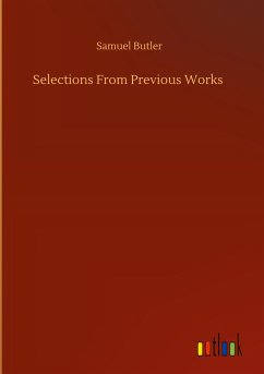 Selections From Previous Works - Butler, Samuel