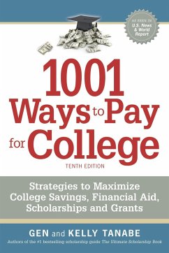 1001 Ways to Pay for College - Tanabe, Gen; Tanabe, Kelly