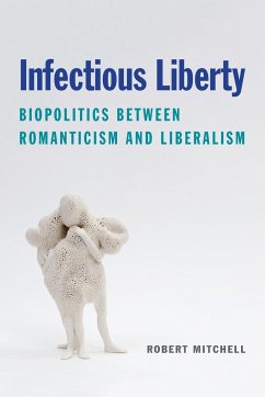 Infectious Liberty - Mitchell, Robert