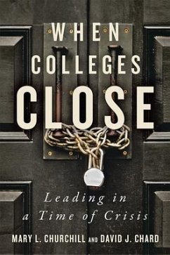 When Colleges Close - Churchill, Mary L; Chard, David J