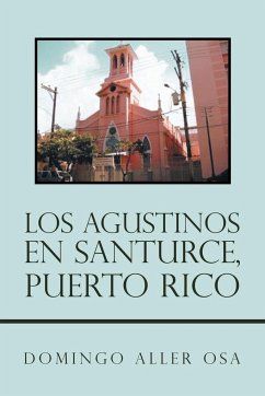 Los Agustinos En Santurce, Puerto Rico - Aller Osa, Domingo