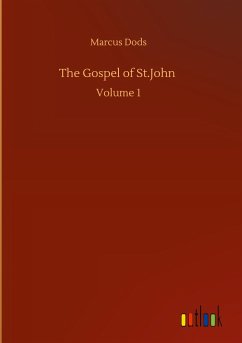 The Gospel of St.John - Dods, Marcus