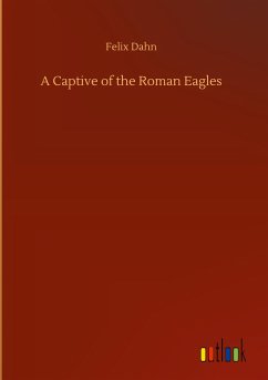 A Captive of the Roman Eagles