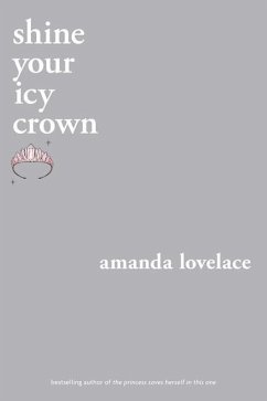 Shine Your Icy Crown - Lovelace, Amanda; ladybookmad