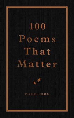 100 Poems That Matter - The Academy of American Poets