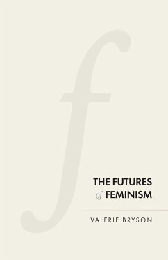 The futures of feminism - Bryson, Valerie