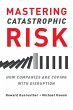 Mastering Catastrophic Risk - Bild 1