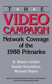 The Video Campaign: Network Coverage of the 1988 Primaries