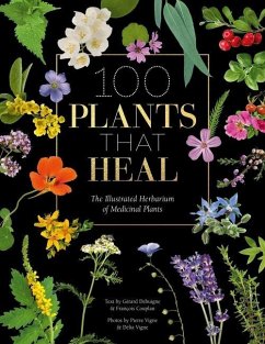 100 Plants That Heal - Couplan, François;Vignes, Pierre and Délia