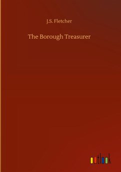 The Borough Treasurer - Fletcher, J. S.