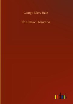 The New Heavens - Hale, George Ellery