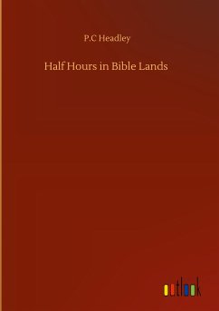 Half Hours in Bible Lands