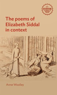 The poems of Elizabeth Siddal in context - Woolley, Anne