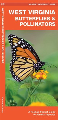 West Virginia Butterflies & Pollinators: A Folding Pocket Guide to Familiar Species - Kavanagh, James