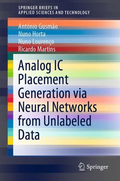Analog IC Placement Generation via Neural Networks from Unlabeled Data (eBook, PDF) - Gusmão, António; Horta, Nuno; Lourenço, Nuno; Martins, Ricardo