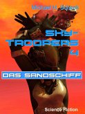 Sky-Troopers 4 - Das Sandschiff (eBook, ePUB)