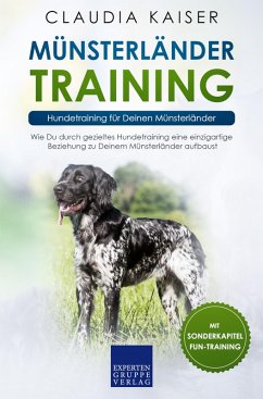 Münsterländer Training - Hundetraining für Deinen Münsterländer (eBook, ePUB) - Kaiser, Claudia