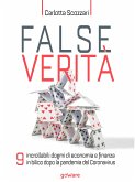 False verità. 9 incrollabili dogmi di economia e finanza in bilico dopo la pandemia del Coronavirus (eBook, ePUB)