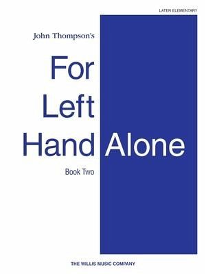 For Left Hand Alone - Book 2 For Left Hand Alone - Book 2