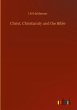 Christ, Christianity and the Bible - Bild 1