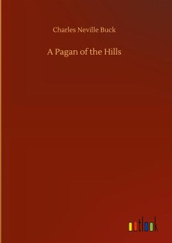 A Pagan of the Hills - Buck, Charles Neville