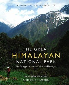 The Great Himalayan National Park - Pandey, Sanjeeva; Gaston, Anthony