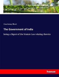 The Government of India - Ilbert, Courtenay