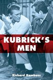 Kubrick's Men