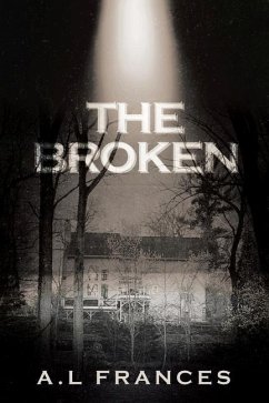 The Broken - Frances, A. L.