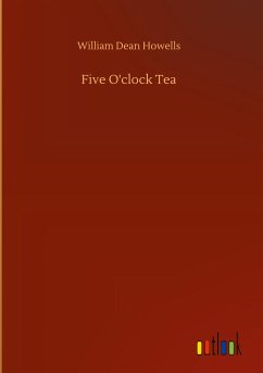 Five O'clock Tea - Howells, William Dean