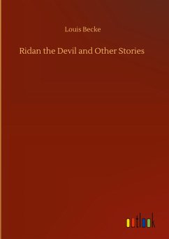 Ridan the Devil and Other Stories - Becke, Louis