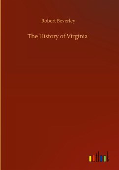 The History of Virginia - Beverley, Robert