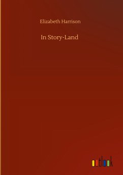 In Story-Land - Harrison, Elizabeth