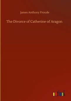 The Divorce of Catherine of Aragon