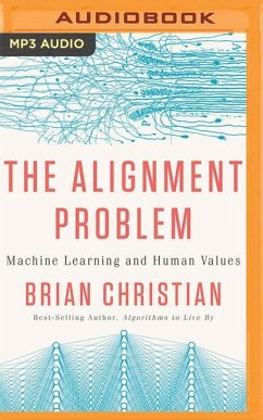 The Alignment Problem: Machine Learning and Human Values - Christian, Brian