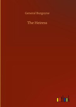 The Heiress - Burgoyne, General