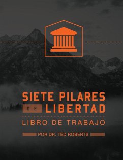 Siete Pillares De Libertad - Roberts, Ted & Diane