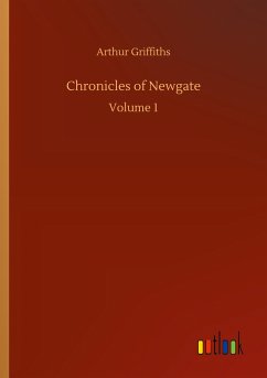 Chronicles of Newgate - Griffiths, Arthur