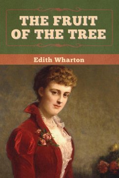 The Fruit of the Tree - Wharton, Edith