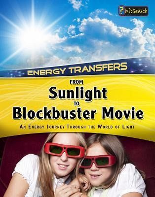 From Sunlight to Blockbuster Movies From Sunlight to Blockbuster Movies