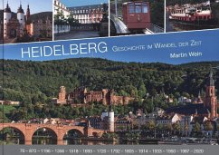 Heidelberg - Geschichte im Wandel der Zeit - Wein, Martin