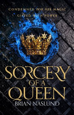 Sorcery of a Queen - Naslund, Brian