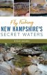 Fly Fishing New Hampshire's Secret... - Bild 1