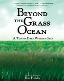 Beyond the Grass Ocean: A Tale for Every Worldly Child (illustrated edition)