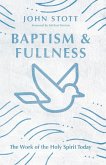 Baptism and Fullness - The Work of the Holy Spirit Today