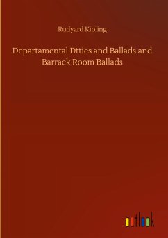 Departamental Dtties and Ballads and Barrack Room Ballads - Kipling, Rudyard