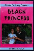 Black Princess: A guide for young females